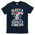 Elect A Clown Expect A Circus Impeach Trump Anti Trump T-Shirt