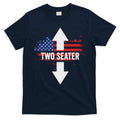 Funny 4th Of July Dirty Two Seater T-Shirt