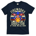 Funny Fireworks Director I Run You Run 4th Of July Vintage T-Shirt