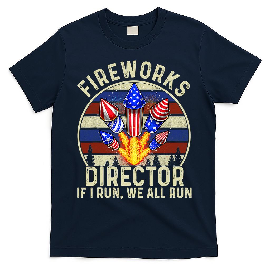 Funny Fireworks Director I Run You Run 4th Of July Vintage T-Shirt