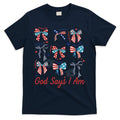 God Say I Am Coquette Bow 4th Of July Women Girl Teen T-Shirt
