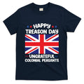 Happy Treason Day 4th Of July T-Shirt