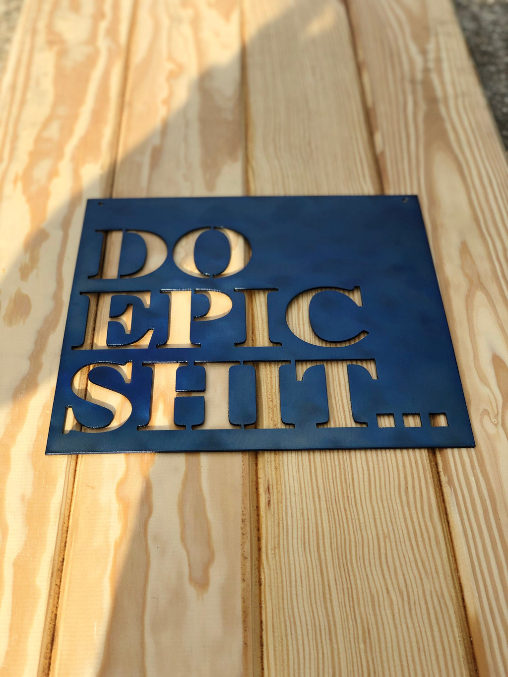 Do Epic Shit Metal Sign | Garage Sign | Man Cave Sign | Metal Wall Sign | Motivational Sign