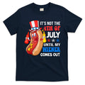Its Not 4th Of July Until My Wiener Comes Out Funny HotDog T-Shirt