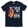 Its Not 4th Of July Funny Hotdog Summer Holiday T-Shirt
