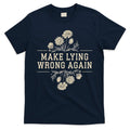 Make Lying Wrong Again Wildflowers Anti Trump Subtle Protest T-Shirt