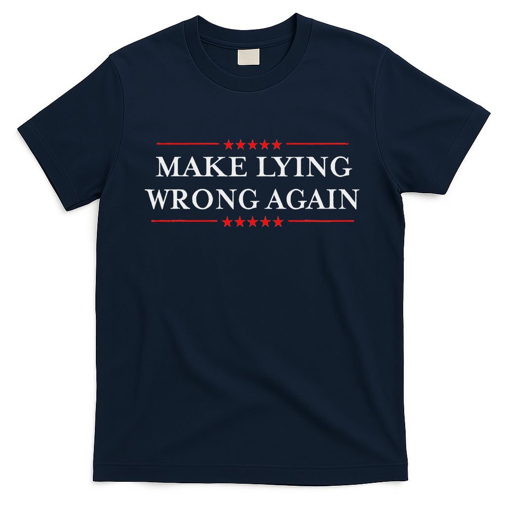 Make Lying Wrong Again Gift Resist Racism Anti Trump T-Shirt