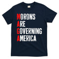 Maga Morons Are Governing America Anti Trump T-Shirt