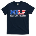 MILF Man I Love Freedom Funny Patriotic American 4th Of July T-Shirt