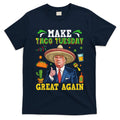 Make Taco Tuesday Great Again Trump Mexican Fiesta T-Shirt