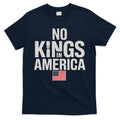 No Kings In America Democracy Anti Trump America No King T-Shirt