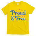 Proud And Free Usa 4th Of July T-Shirt