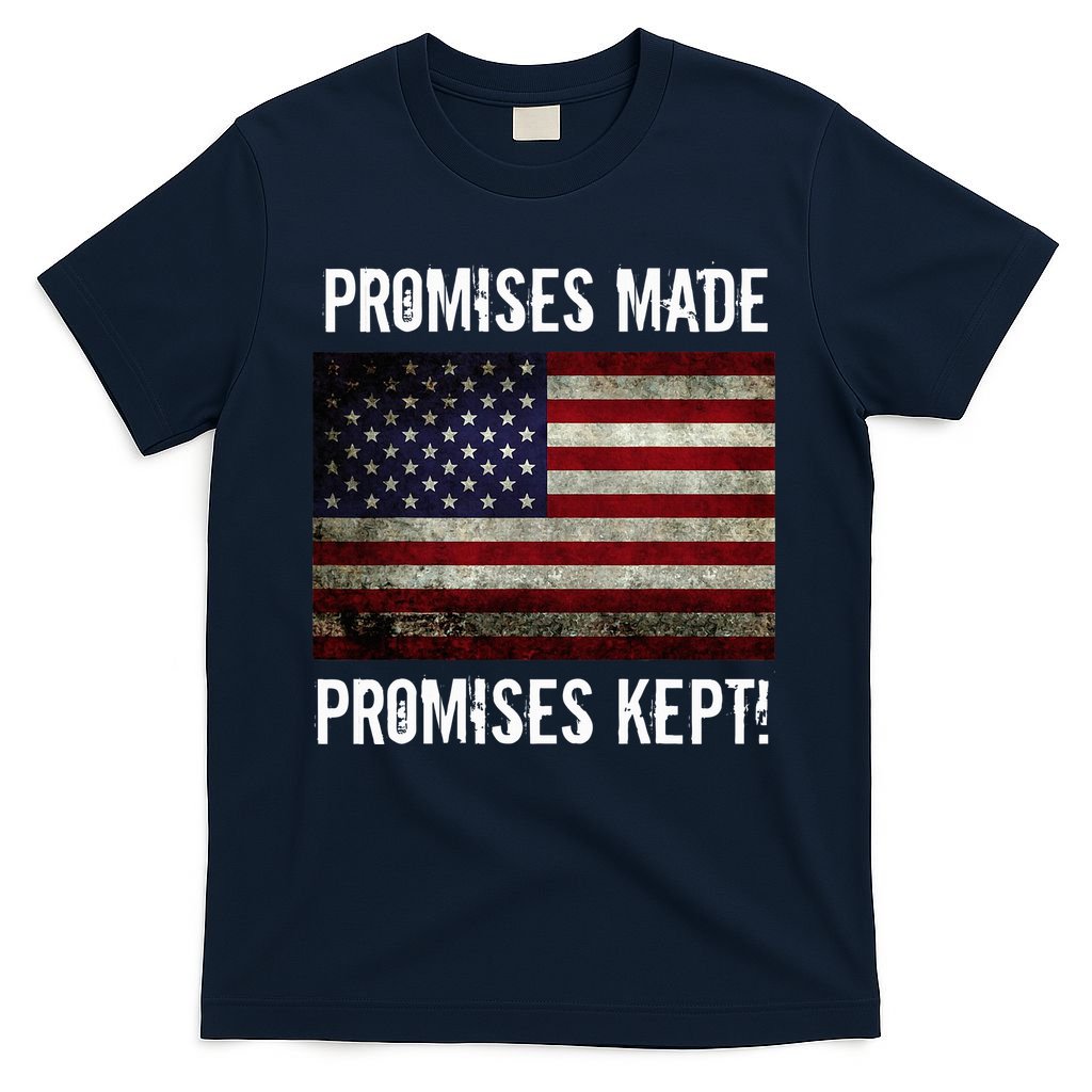 Promises Made Promises Kept 2025 Trump T-Shirt