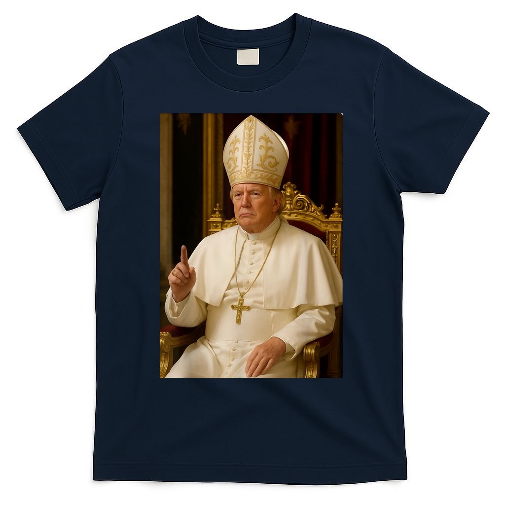 Pope Trump Funny President Trump Wants To Be The Next Pope T-Shirt