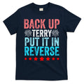 Retro Back Up Terry Put It In Reverse 4th Of July Fireworks T-Shirt