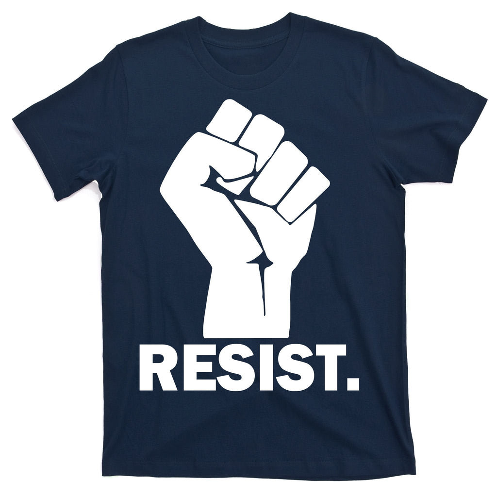 Resist Fist Logo Anti Trump T-Shirt