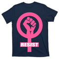Resist Fist Women's Rights Logo Anti Trump Protest T-Shirt