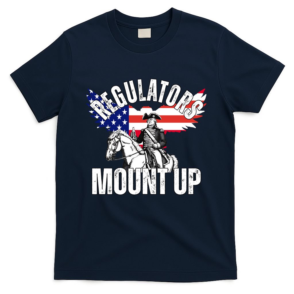 Regulators Mount Up 4th Of July Independence Day T-Shirt