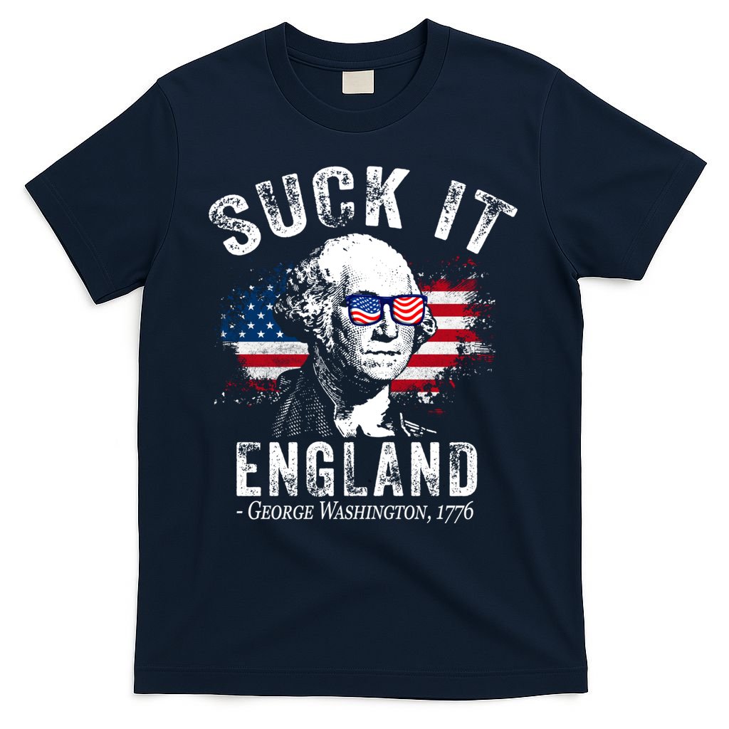 Suck It Funny England 4th Of July George Washington Funny T-Shirt