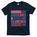 She Loves Jesus And America Too Happy 4th Of July T-Shirt