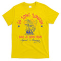 So Long London Had A Good Run Funny 4th Of July T-Shirt