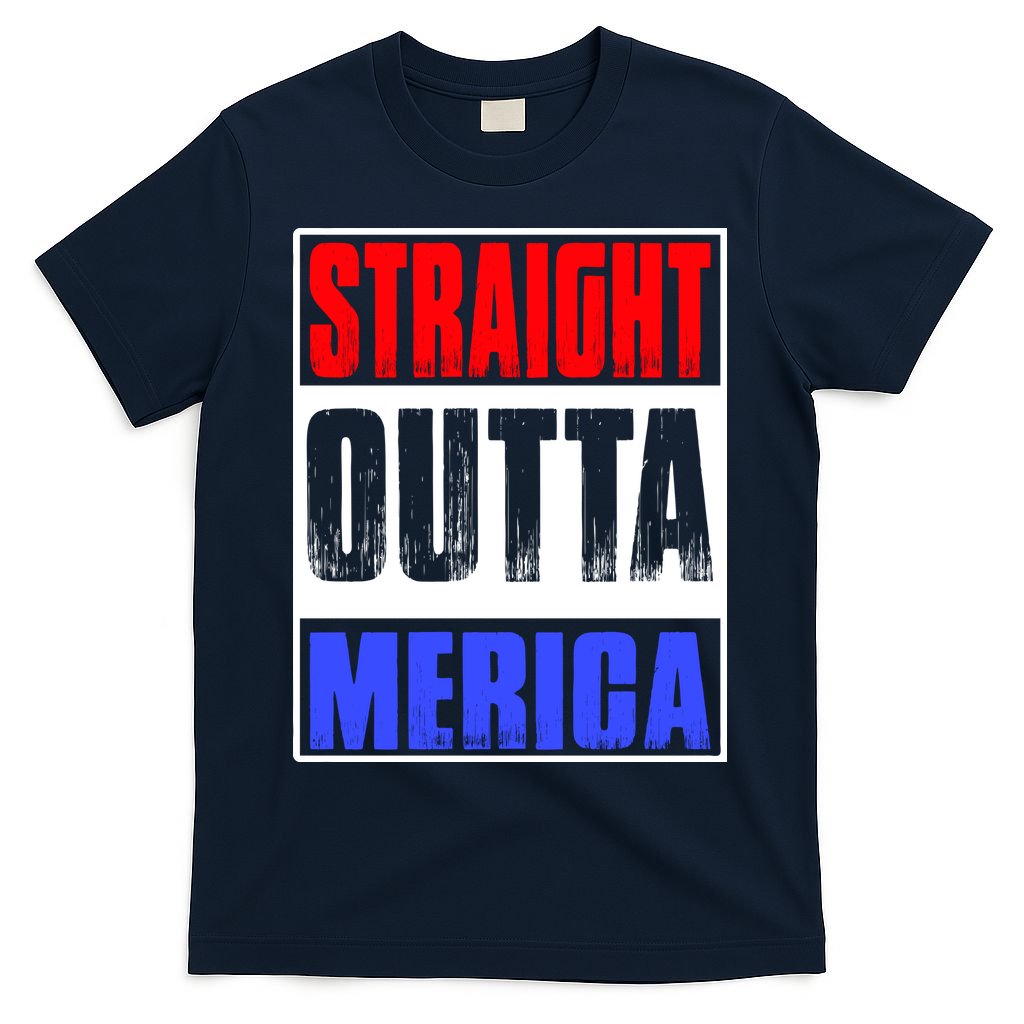Straight Outta Merica America United States 4th Of July USA T-Shirt