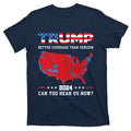Trump 2024 Better Coverage Than Verizon Can You Hear Us Now T-Shirt