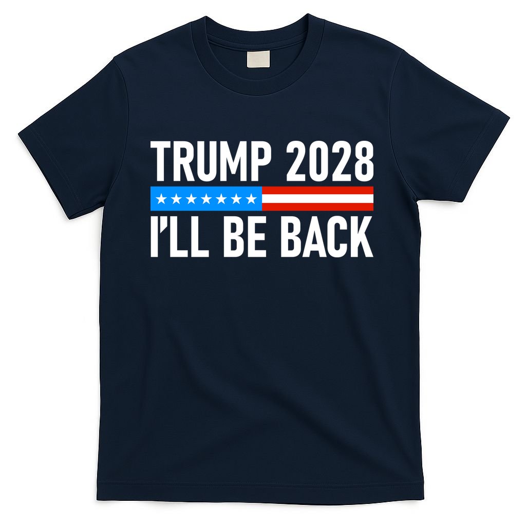 Trump 2028 I'll Be Back T-Shirt