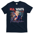 Trump 4th Of July Red White And Freedom Donald Trump Fourth Of July T-Shirt