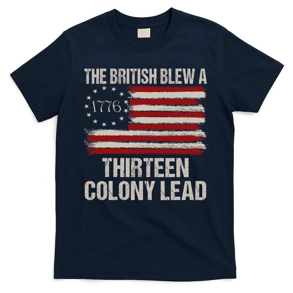 The British Blew A 13 Colony Lead Funny 4th Of July Vintage T-Shirt