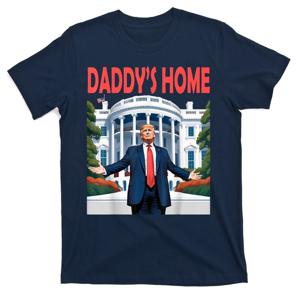 Trump Daddys Home White House T-Shirt