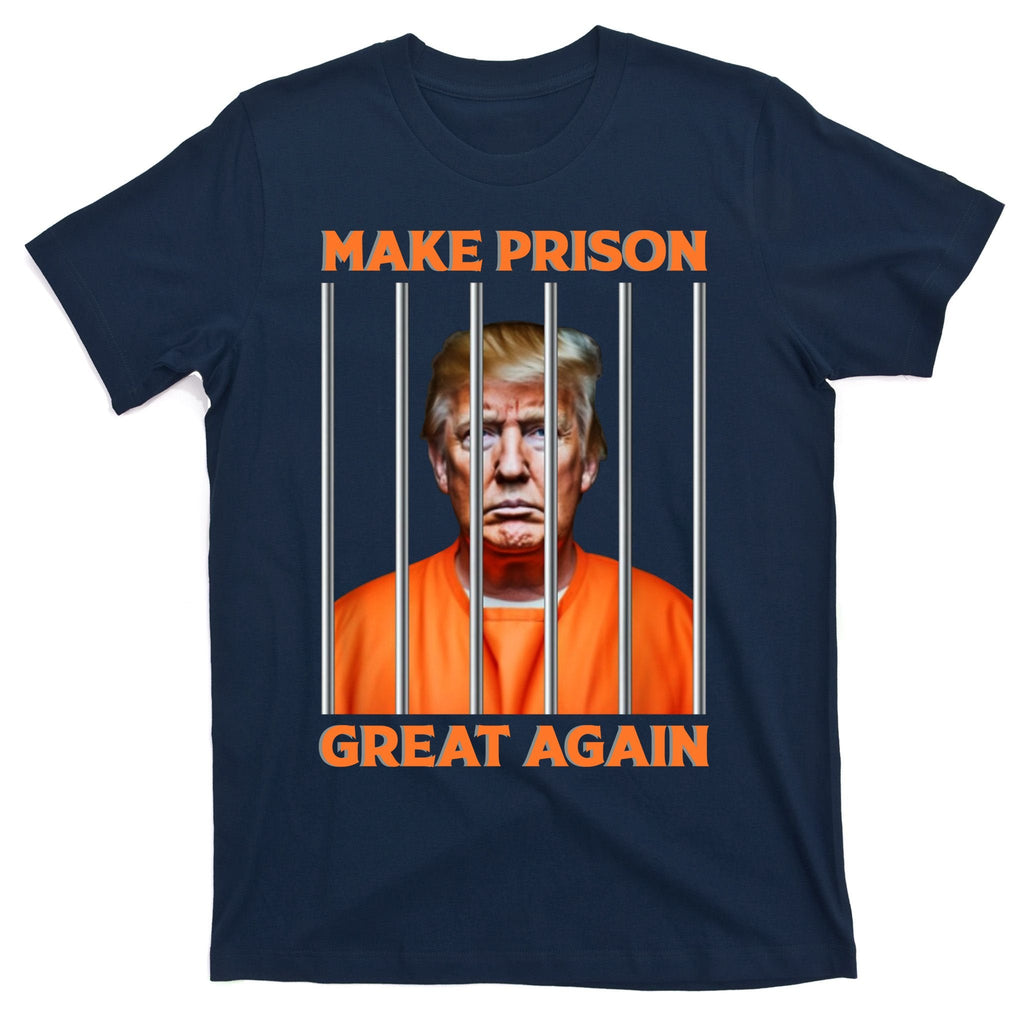 Trump Guilty Make Prison Great Again Donald Trump T-Shirt