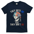 They Hate Us Cuz They AinT Us Usa American Flag 4th Of July T-Shirt