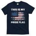 This Is My Pride Flag USA American 4th Of July Patriotic T-Shirt