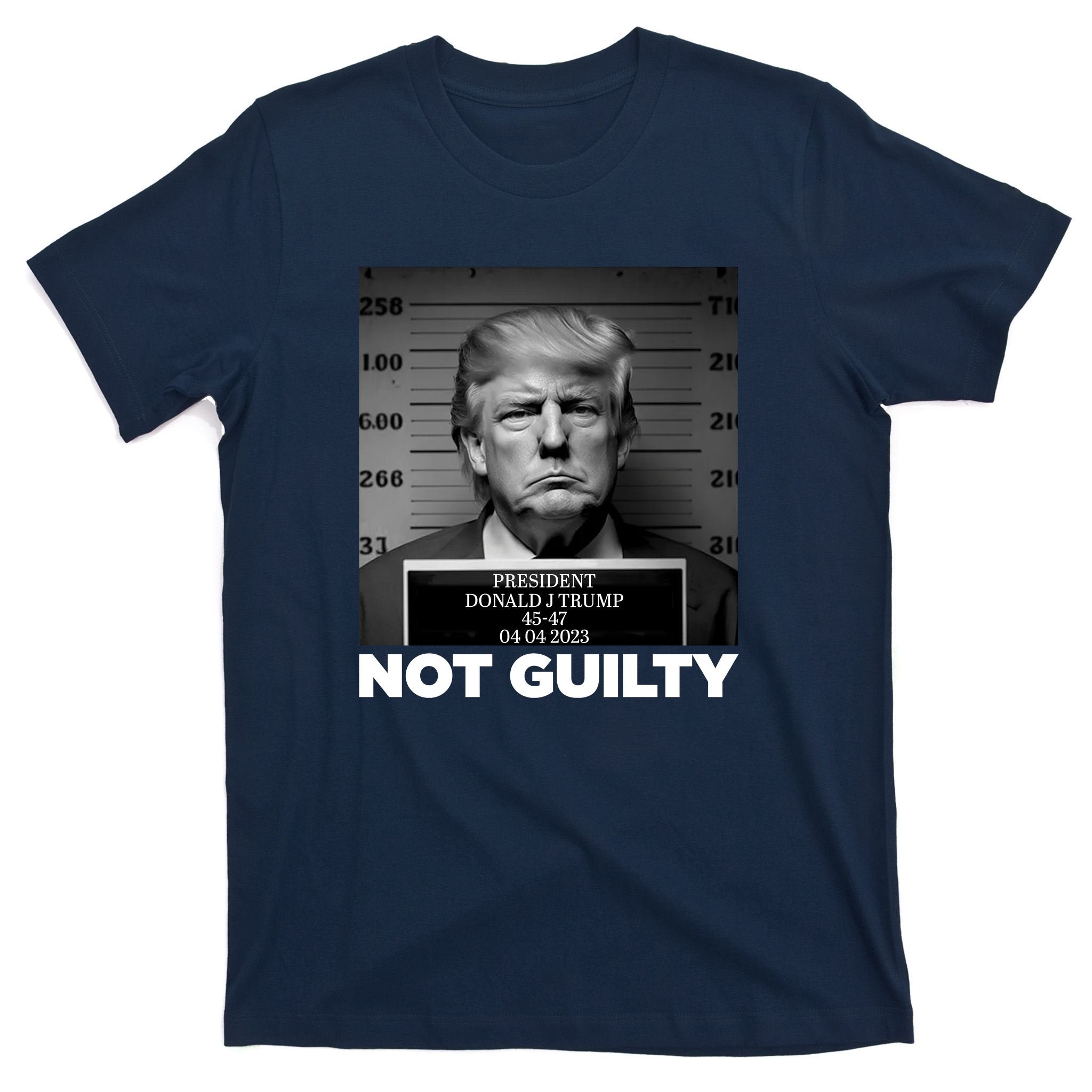 Trump Mug Shot, Trump Not Guilty Pro Trump Supporter T-Shirt