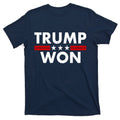 Trump Won 2021 Election Pro Trump T-Shirt