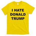 Top That Says I Hate Donald Trump Anti Trump Sucks T-Shirt