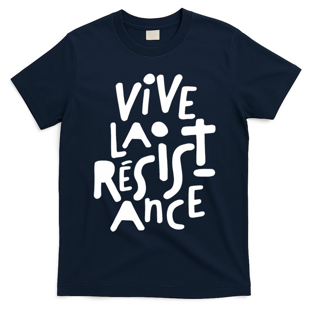 Vive La Resistance, Freedom Resistance,feminist, Anti Trump. T-Shirt