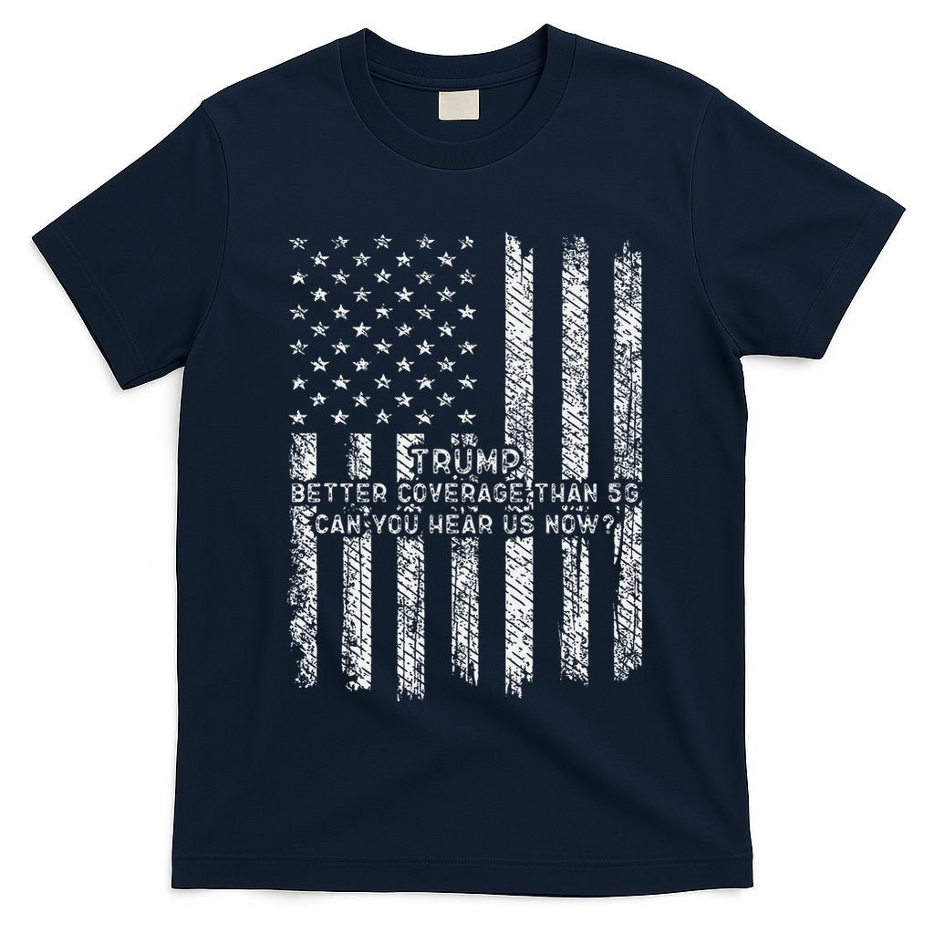 Vintage Trump 2025 45 47 Better Coverage Than 5g T-Shirt