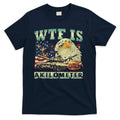Wtf Is A Kilometer Eagle Badge American Signature Burger 4th Of July Gift T-Shirt