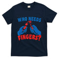 Who Needs Fingers Fireworks Funny Vintage 4th Of July T-Shirt