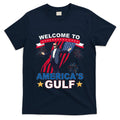 Welcome To AmericaS Gulf Mexico Funny President Trump T-Shirt
