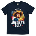 Welcome To Americas Gulf Funny Donald Trump T-Shirt